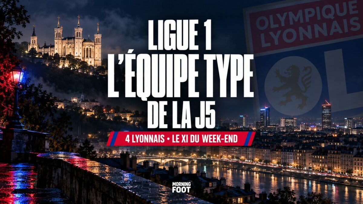 LIGUE 1 LYON ET LE MANS EN FORCE Bandeau : L’ÉQUIPE TYPE · 5E JOURNÉE LIGUE 1 LYON ET LE MANS EN FORCE Bandeau : L’ÉQUIPE TYPE · 5E JOURNÉE