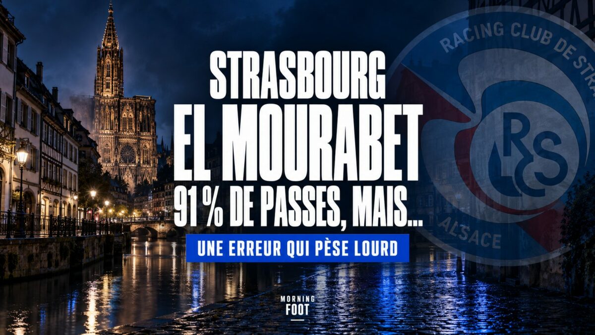 STRASBOURG EL MOURABET 91 % DE PASSES, MAIS… STRASBOURG EL MOURABET 91 % DE PASSES, MAIS…
